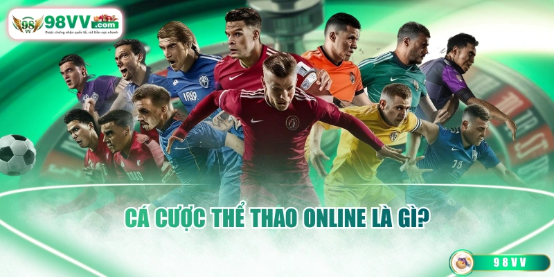 Cá cược thể thao online là gì?