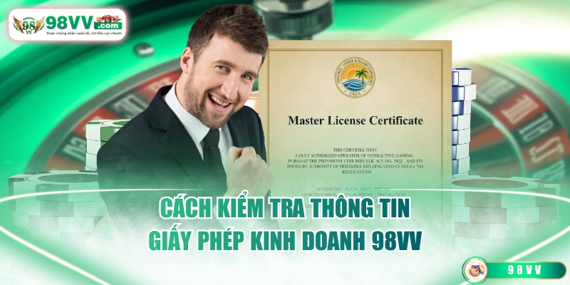 Cách kiểm tra thông tin giấy phép kinh doanh 98VV
