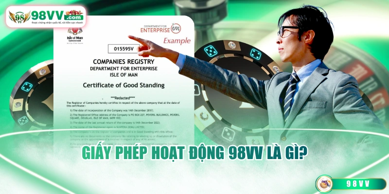 Giấy phép hoạt động 98VV là gì?