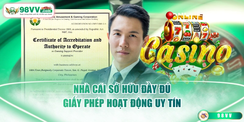 Nhà cái sở hữu đầy đủ giấy phép hoạt động uy tín