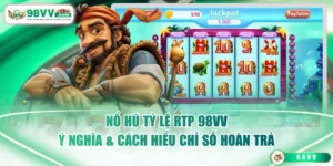 Nổ Hũ Tỷ Lệ RTP