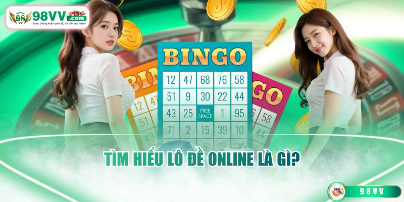 Tìm hiểu lô đề online là gì?